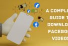 guide to download facebook videos